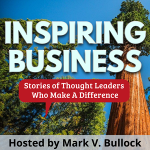 Inspiring Business -Mark Bullock