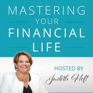 Mastering Your Financial Life - Judy Heft